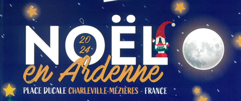 Noël en Ardenne 2024 Le marché de Noël de Charleville